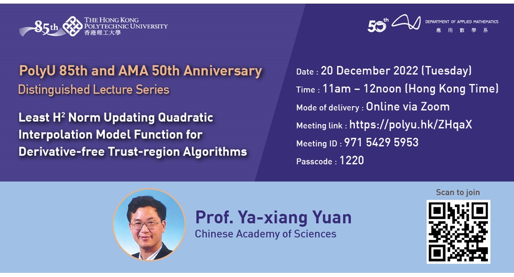 PolyU 85 AMA 50 DL by Prof Yaxiang Yuan20 Dec 2022webbanner