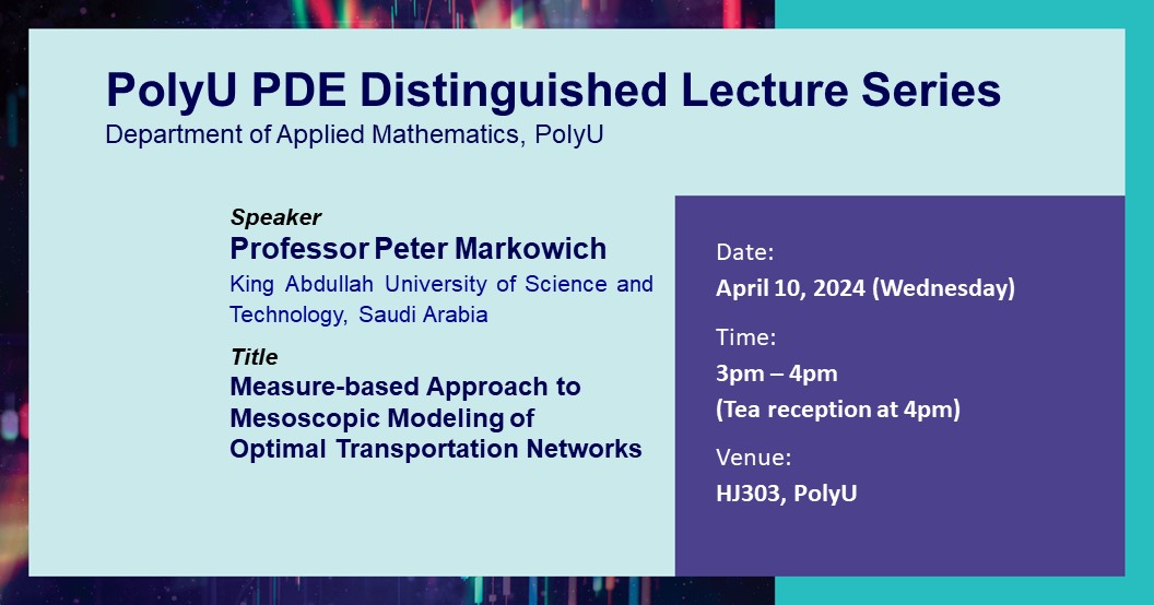 PolyU PDE DL series by Prof Peter MarkowichApr 10 2024web banner