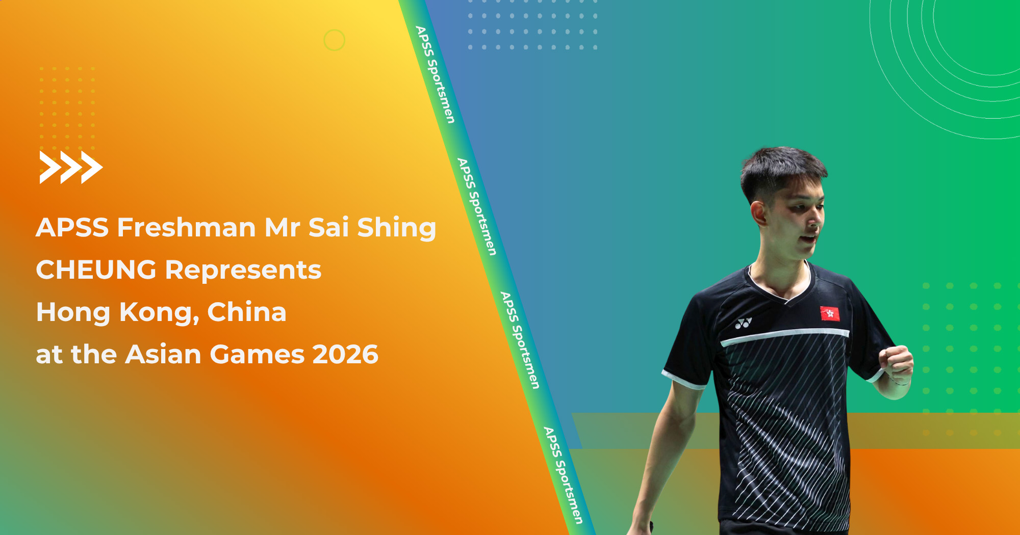 20260923 APSS Freshman Mr Sai Shing CHEUNG Represents Hong Kong