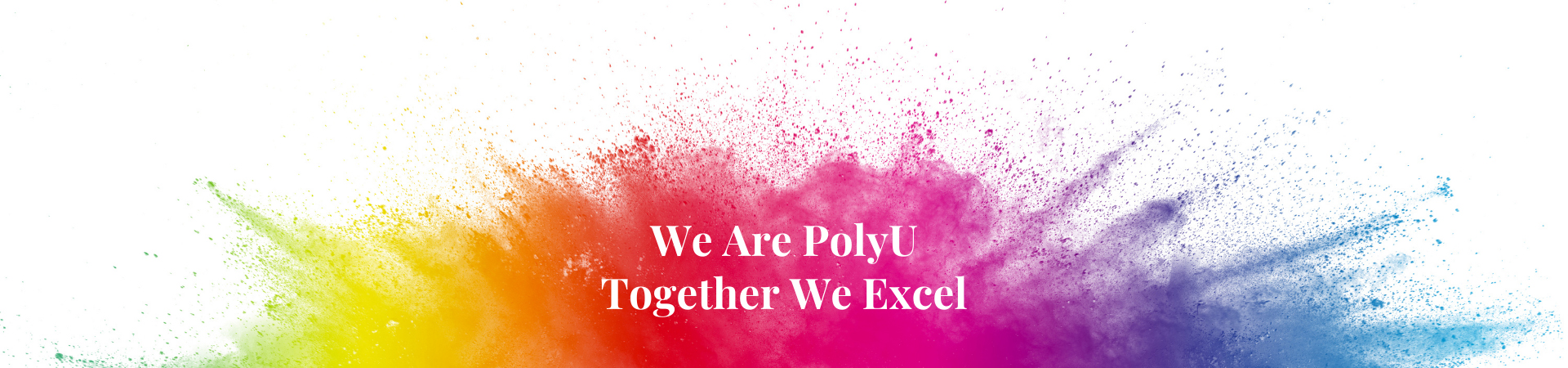We are PolyU.  Together We Excel.