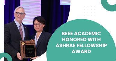 20240402 BEEE Academic Honored with ASHRAE Exceptional Achievements Fellow Award (1)