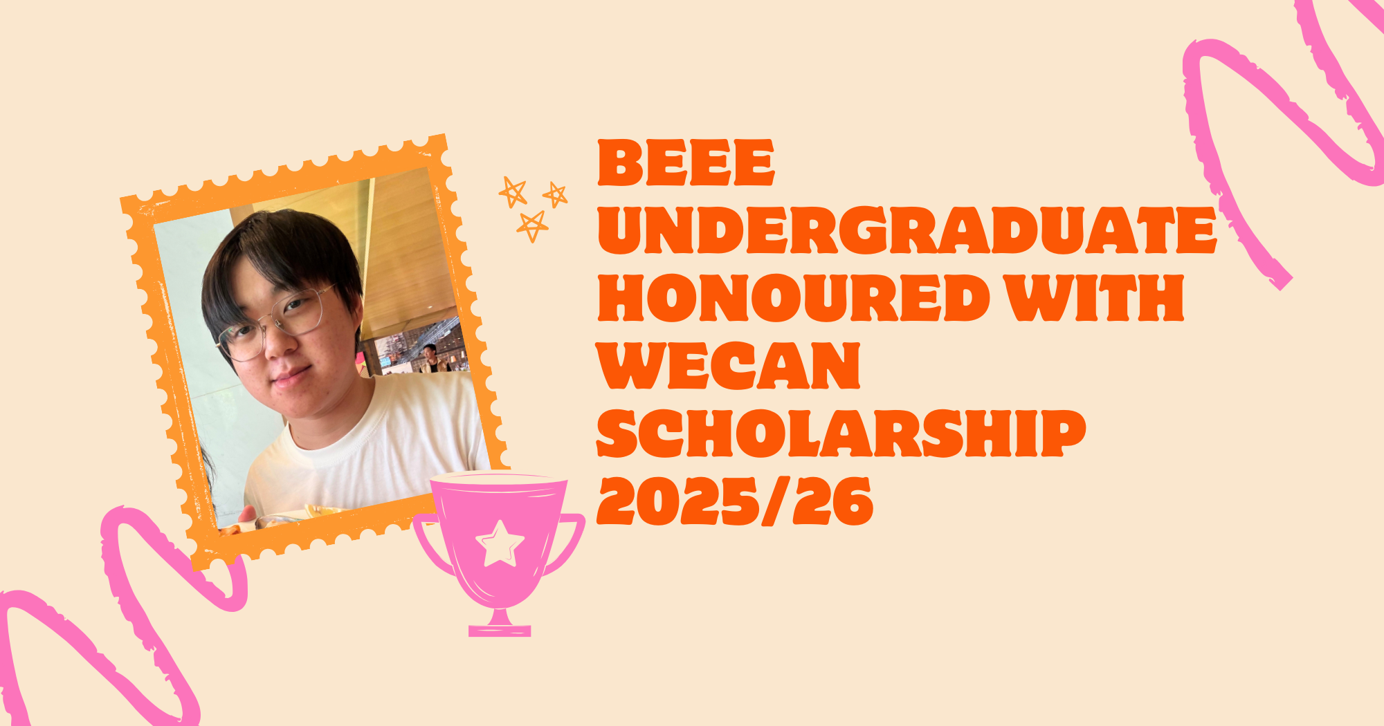 20251216 BEEE Undergraduate Honoured with WeCan Scholarship 202526