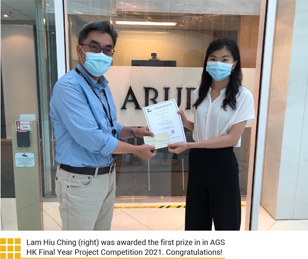 Lam Hiu Ching (right) was awarded the first prize in in AGS HK Final Year Project Competition 2021. Congratulations! 