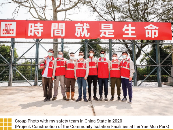 Group Photo with my safety team in China State in 2020 (Project: Construction of the Community Isolation Facilities at Lei Yue Mun Park)