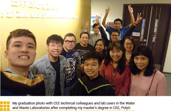 My graduation photo with CEE technical colleagues and lab users in the Water and Waste Laboratories after completing my master’s degree in CEE, PolyU 