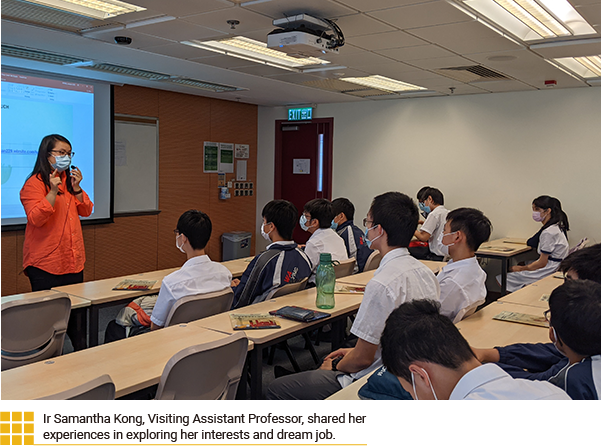 Ir Samantha Kong, Visiting Assistant Professor, shared her experiences in exploring her interests and dream job.