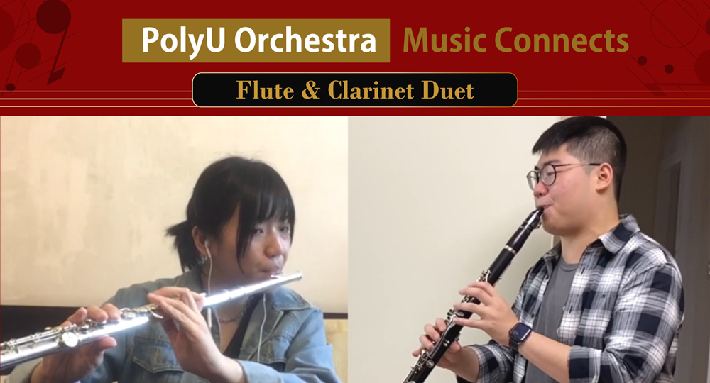 20200503_PolyU Orchestra - Music Connects - Flute and Clarinet Duet