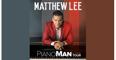 20181009_Matthew Lee - Piano Man Live Tour