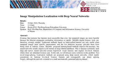 Seminar by Prof ChiMan Pun on Image Manipulation Localization with Deep Neural Networks P1