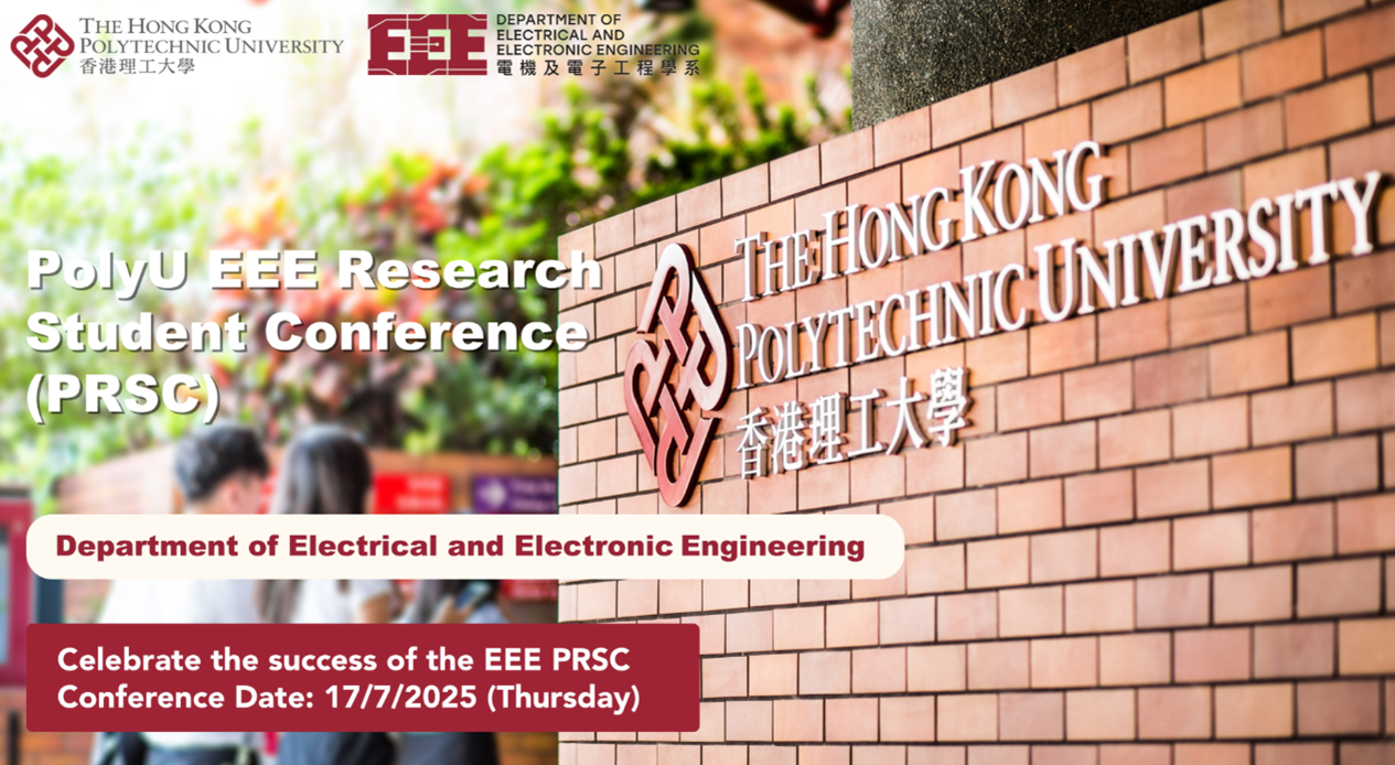 PolyU EEE Research Student Conference (PRSC) | Department of Electrical ...