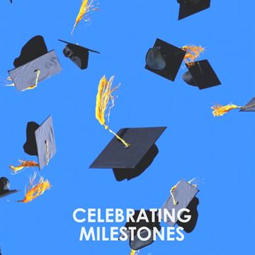 Celebrating Milestones