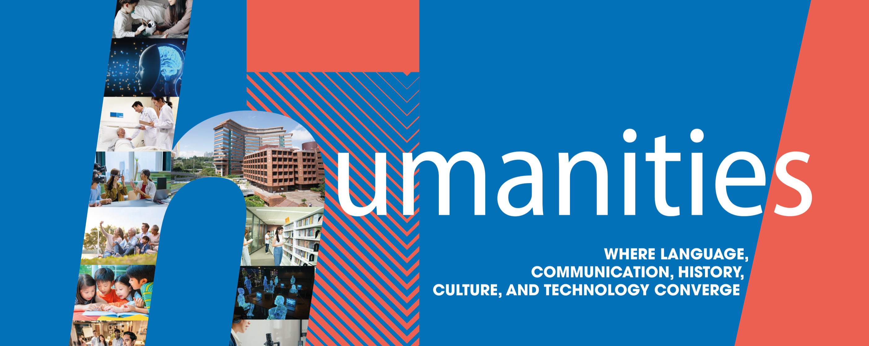 Faculty of Humanities - Where Language, Communication, Culture and Technology Converge