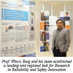 Prof. Winco Yung and his team established a leading and regional hub for Research in Reliability and Safety Innovation