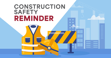 Construction Safety Reminder