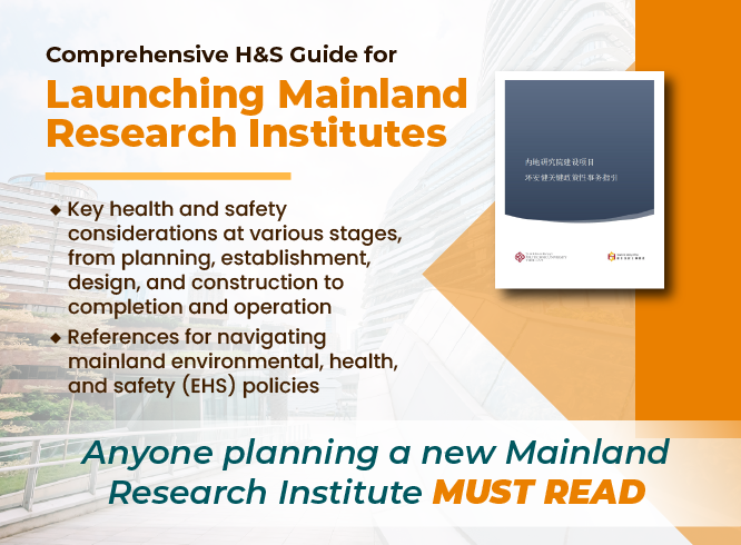 The guideline details key health and safety considerations for each stage of developing a new Mainland Research Institute, from planning and establishment to design, construction, completion, and operation.
