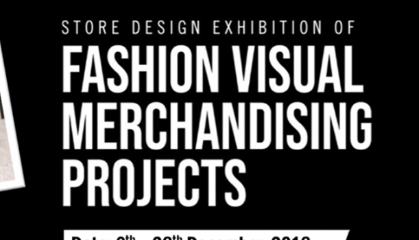 2018-2 Store design exhibition of fashion visual merchandising projects (until 28 Dec)