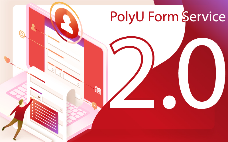 Launch of PolyU Form Service 2.0 Information Technology Services Office