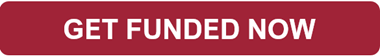 get funded now