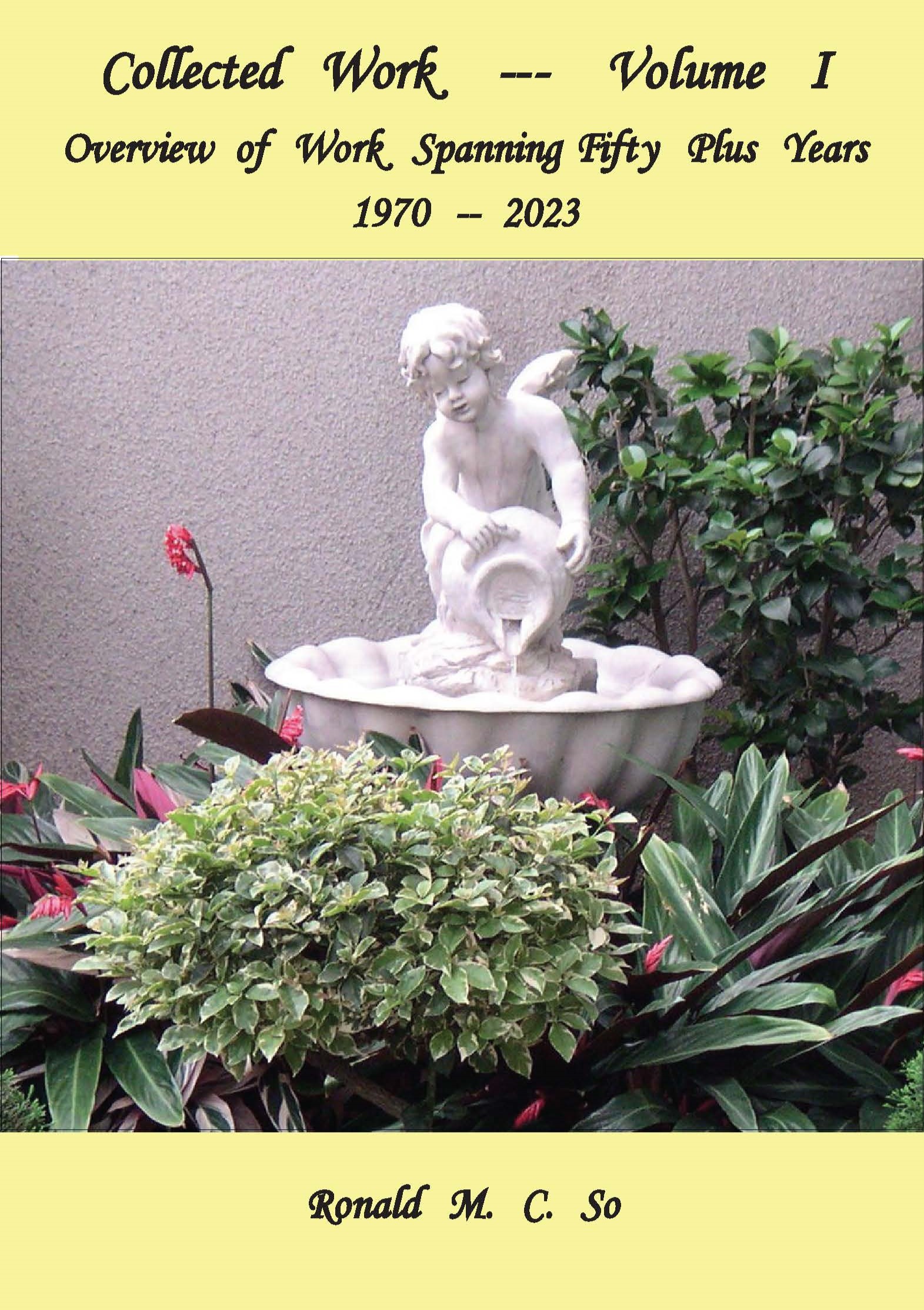 Collected Work -- Volume I