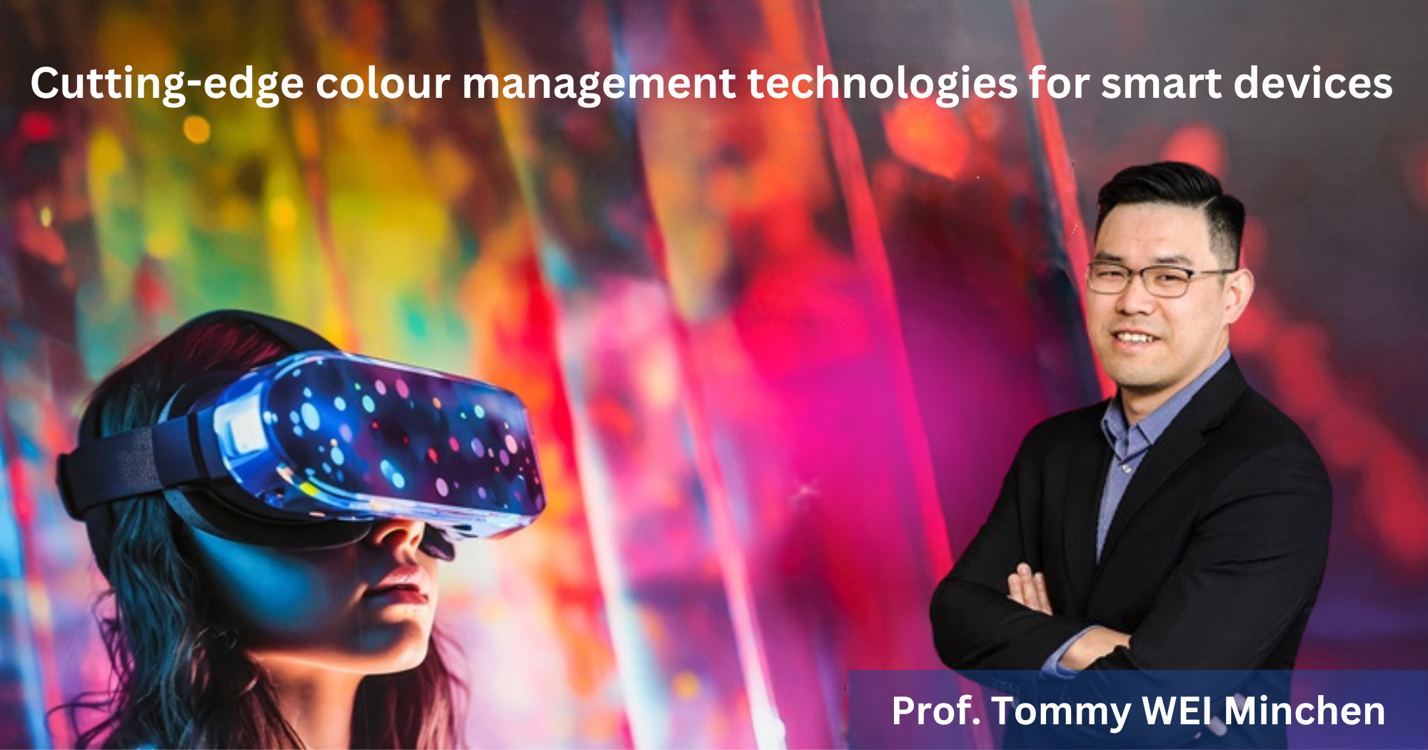 Cutting-edge colour management technologies for smart devices | PolyU ...