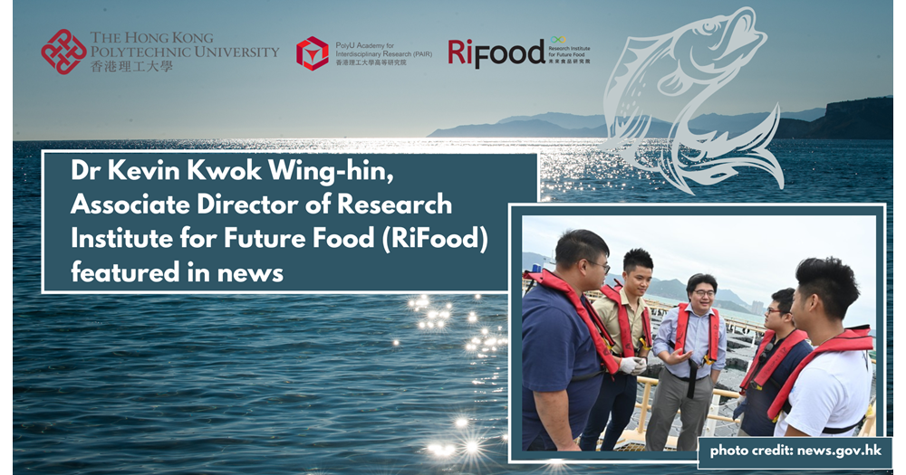 Dr Kevin Kwok Winghin Associate Director of Research Institute for Future Food featured in the news