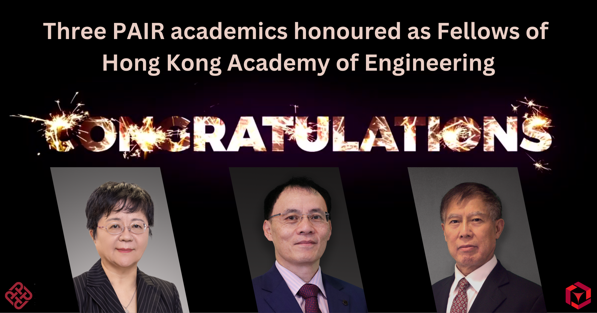 20250121_Three PAIR academics honoured as Fellows of Hong Kong Academy of Engineering_EN