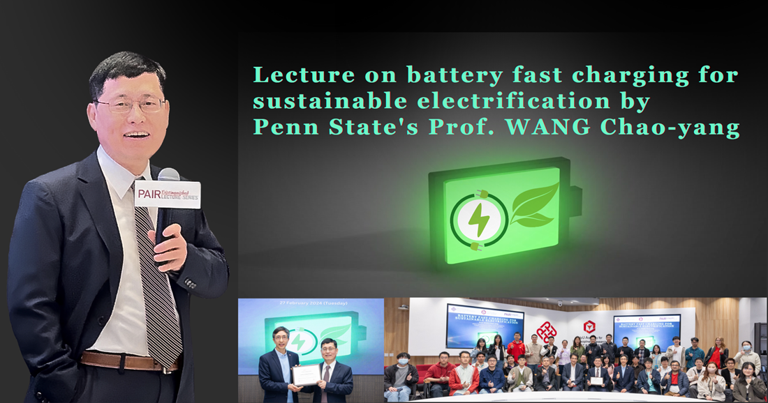 NE05Lecture on battery fast charging for sustainable electrification by Penn States Prof WANG Chaoya