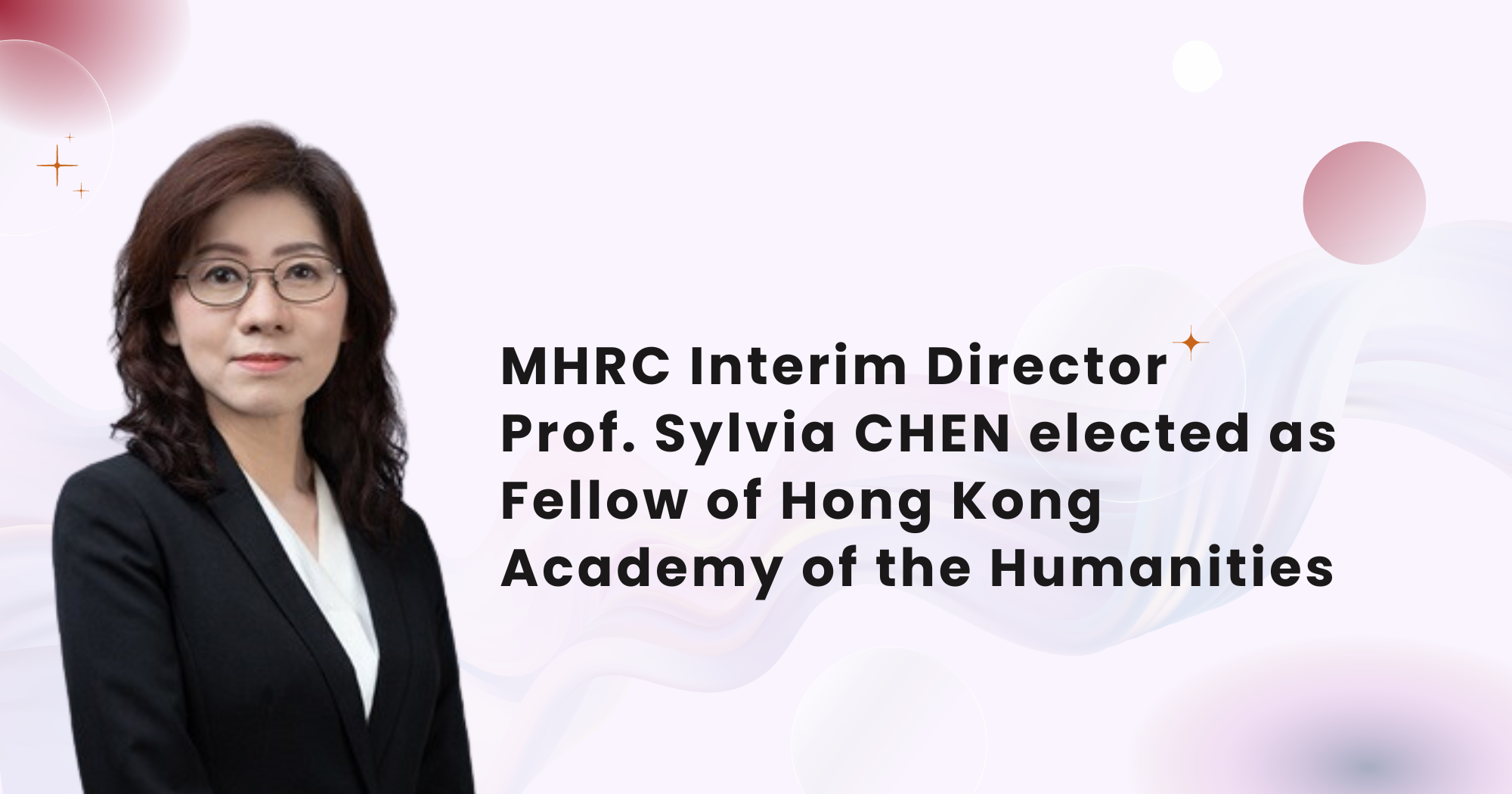 PP03MHRC Interim Director Prof Sylvia CHEN elected as Fellow of Hong Kong Academy of the Humanities