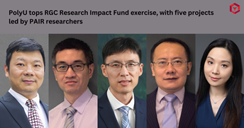 PP07PolyU tops RGC Research Impact Fund exercise with five projects led by PAIR researchersfor newsl