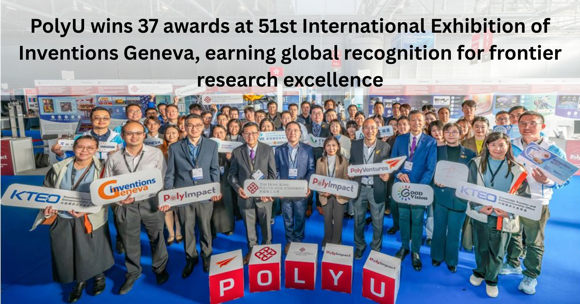 20260315 PolyU wins 37 awards at 51st International Exhibition of Inventions Geneva earning global r