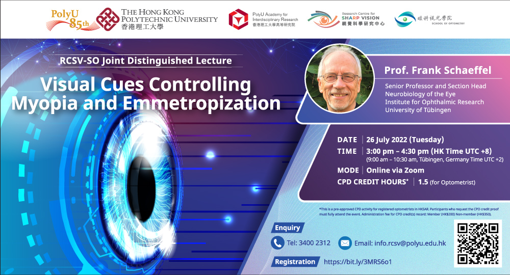 RCSV-SO Joint Distinguished Lecture: Visual Cues Controlling Myopia and ...