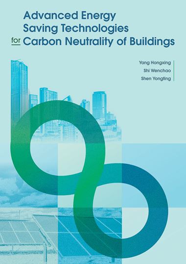 Advanced Energy Saving Technologies for Carbon Neutrality of Buildings