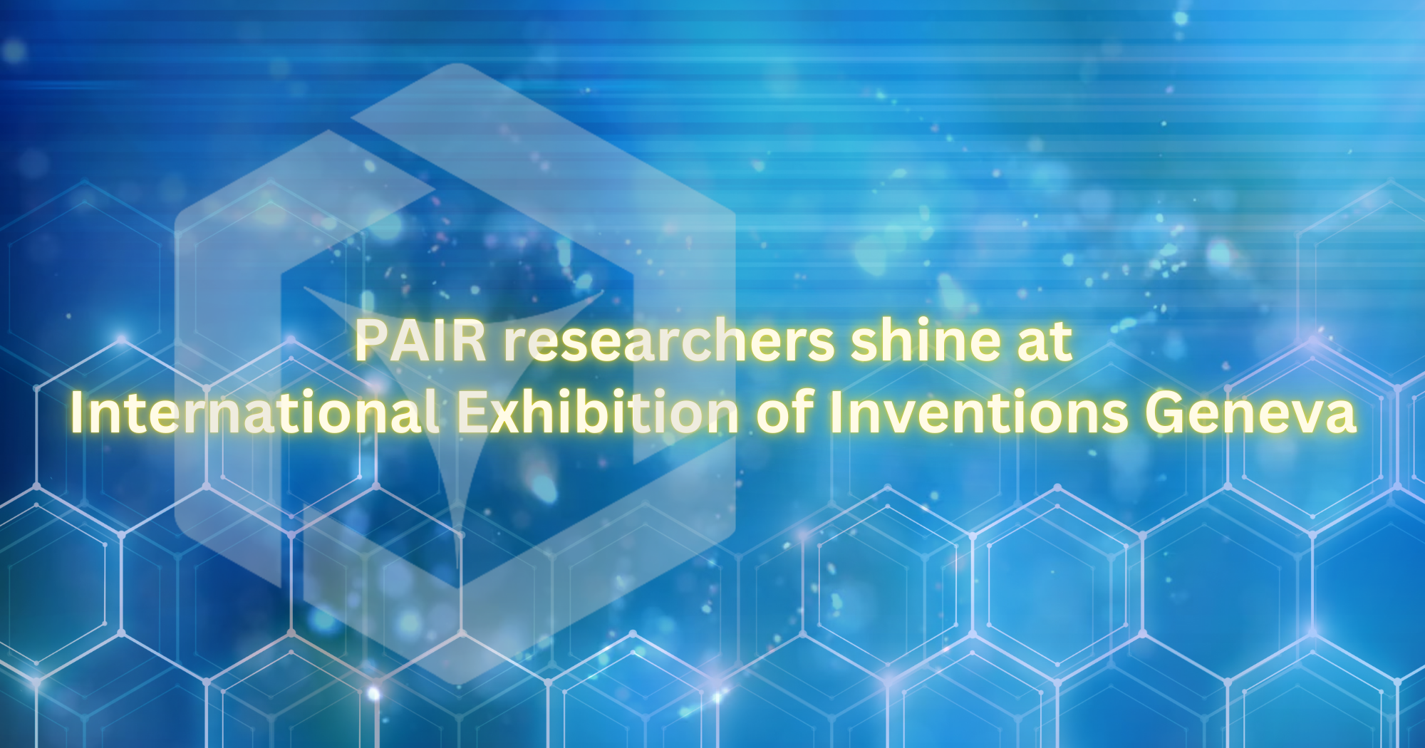 20250413PAIR researchers shine at International Exhibition of Inventions Geneva 2000 x 1050 pxEN