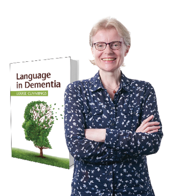 Louise Cummings教授的新書Language in Dementia涵蓋實用資訊，除了患者的語言範例，亦包含多個語言分析技巧的練習，助臨床醫生識別認知障礙的徵狀。 