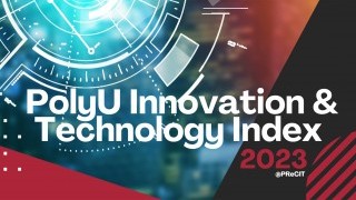 Inaugural PolyU Innovation & Technology Index ranks Hong Kong 7th in Greater China