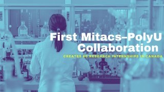 PolyU announces its debut partnership with Mitacs to provide research internships in Canada