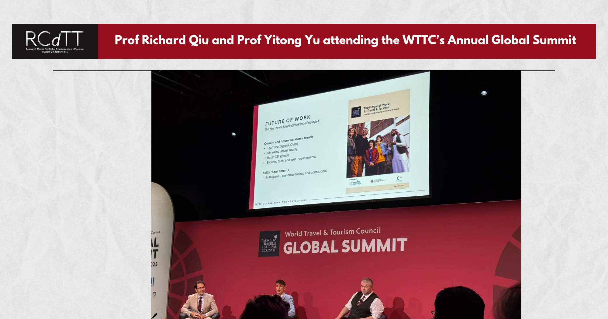 Prof Richard Qiu and Prof Yitong Yu attending the WTTCs Annual Global Summit 33