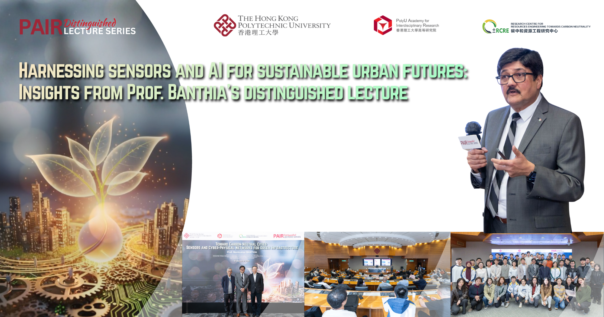 Harnessing sensors and AI for sustainable urban futures: Insights from Prof. Banthia’s distinguished lecture