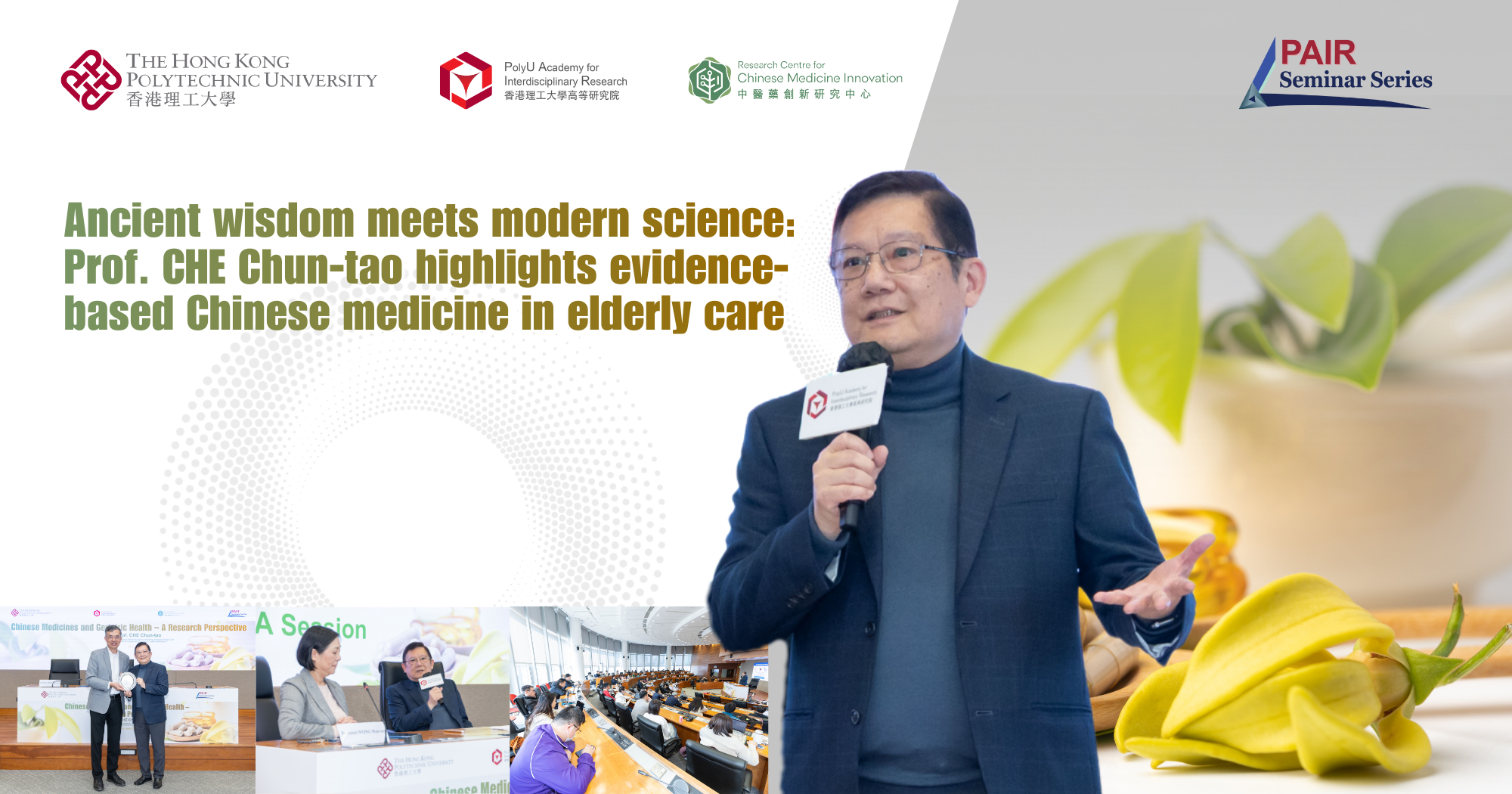 Ancient wisdom meets modern science: Prof. CHE Chun-tao highlights evidence-based Chinese medicine in elderly care