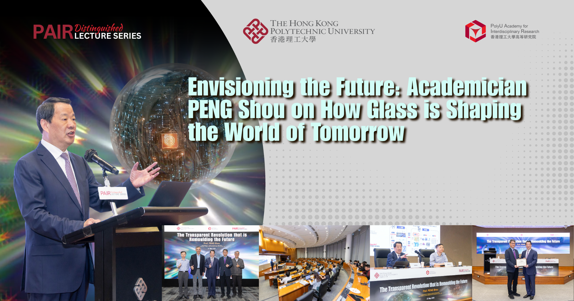 Envisioning the Future: Academician PENG Shou on How Glass is Shaping the World of Tomorrow