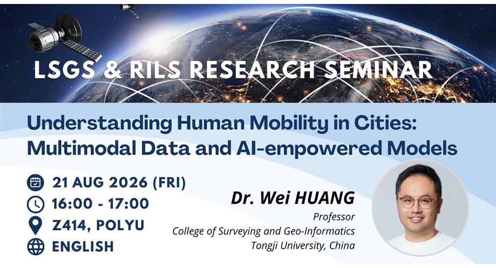 20260821BannerLSGS  RILS Research Seminar by Dr Wei HUANG on 21 Aug