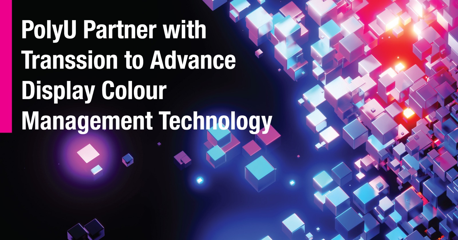 PolyU partner with Transsion to advance display colour management ...