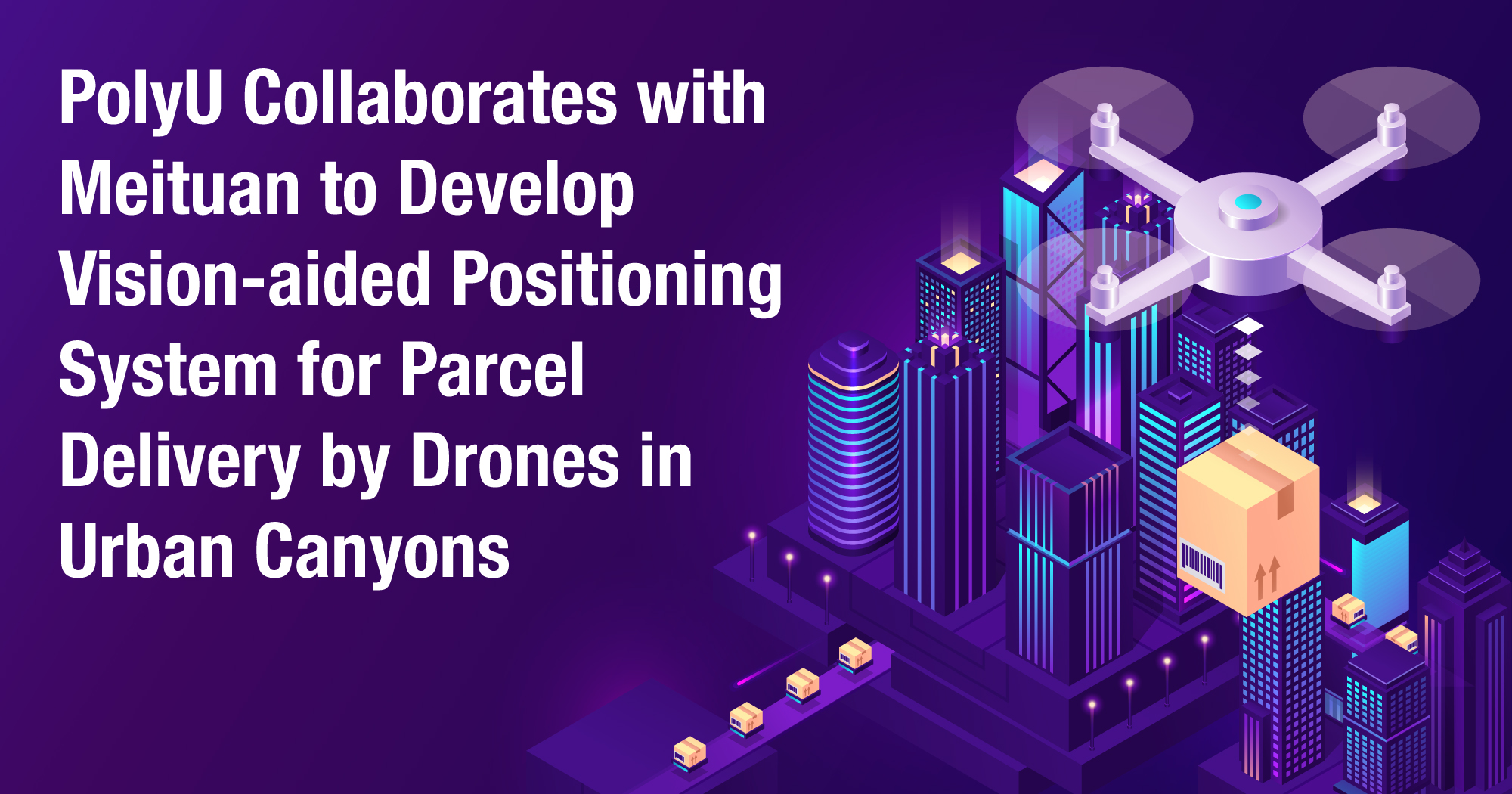 PolyU Collaborates with Meituan to Develop Visionaided Positioning