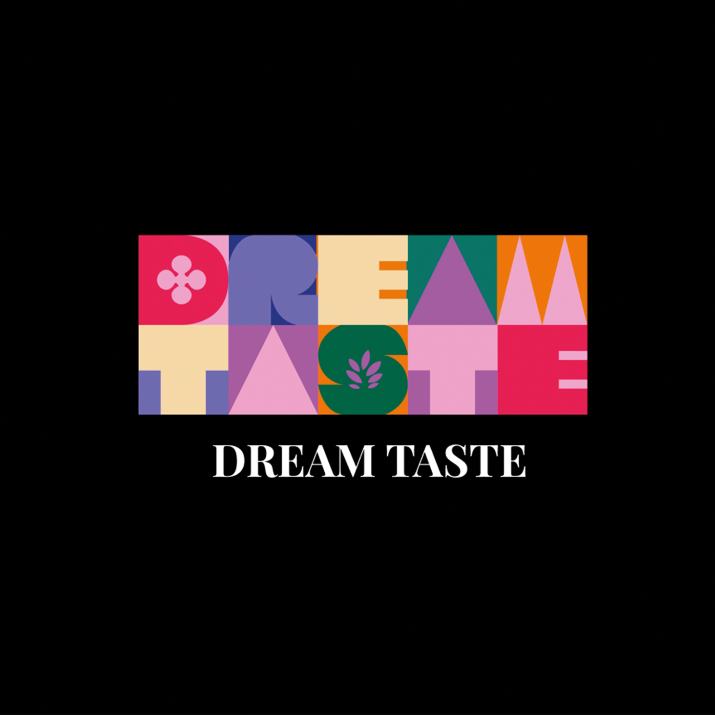 DREAM TASTE