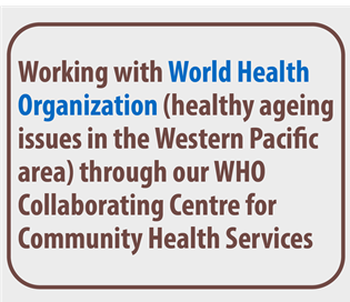 Working-with-World-Health-Organization-(healthy-ageing-issues-in-the-Western-Pacific-area)-through-our-WHO-Collaborating-Centre