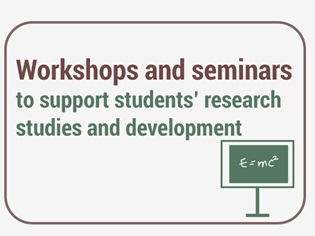 Workshops-and-seminars-to-support-students’-research-studies-and-development
