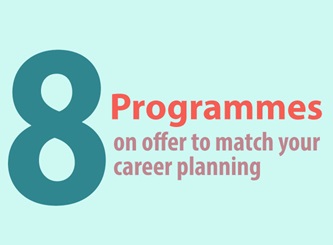 8-programmes-on-offer-to-match-your-career-planning