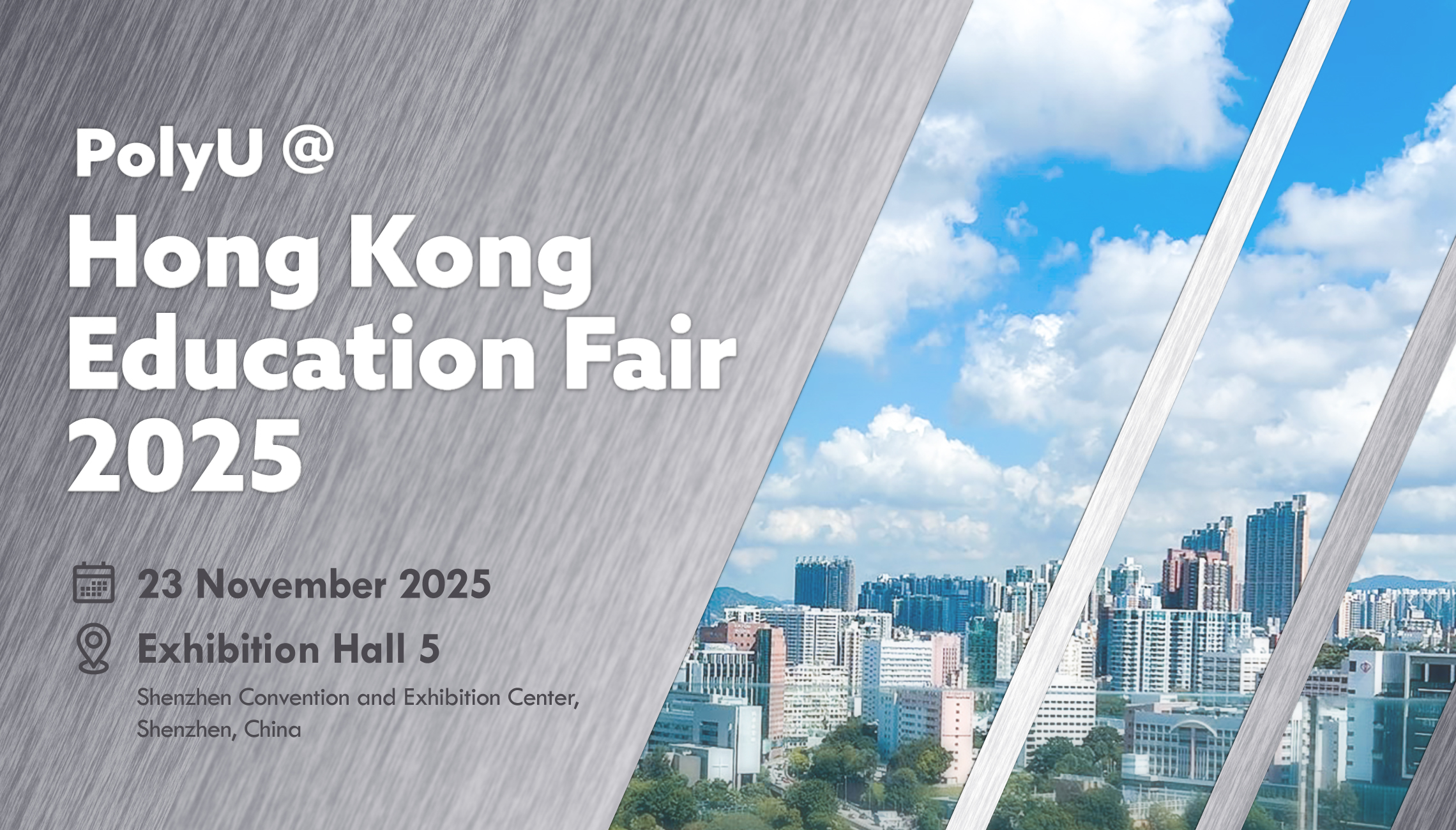Meet PolyU at Hong Kong Education Fair 2025 in Shenzhen, 23 November 2025 (Sunday)